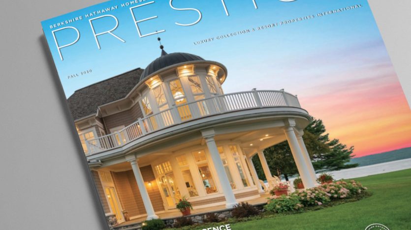 Berkshire Hathaway HomeServices Prestige Magazine Fall Issue
