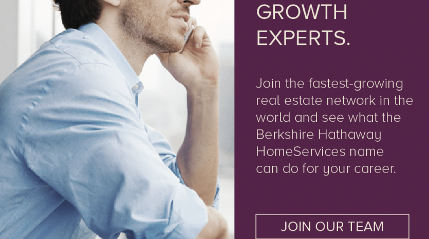 Join the fastest-growing real estate network in the world. And see what the Berkshire Hathaway HomeServices name can do for your career