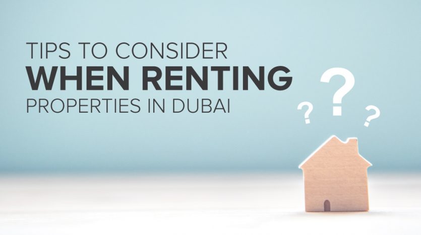 Tips to consider when renting properties in Dubai